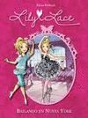 BAILANDO EN NUEVA YORK (SERIE LILY LACE 3)