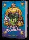 UN MUNDO MARAVILL�STICO (SERIE EVER AFTER HIGH 3)