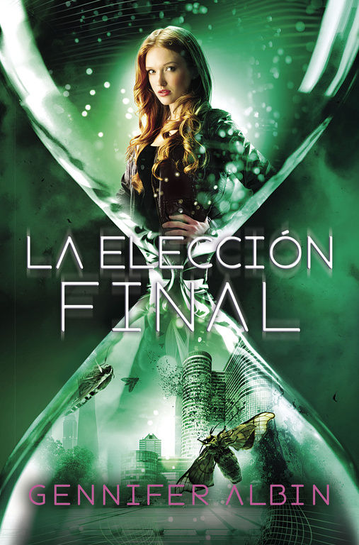 LA ELECCIN FINAL (LAS TEJEDORAS DE DESTINOS 3)