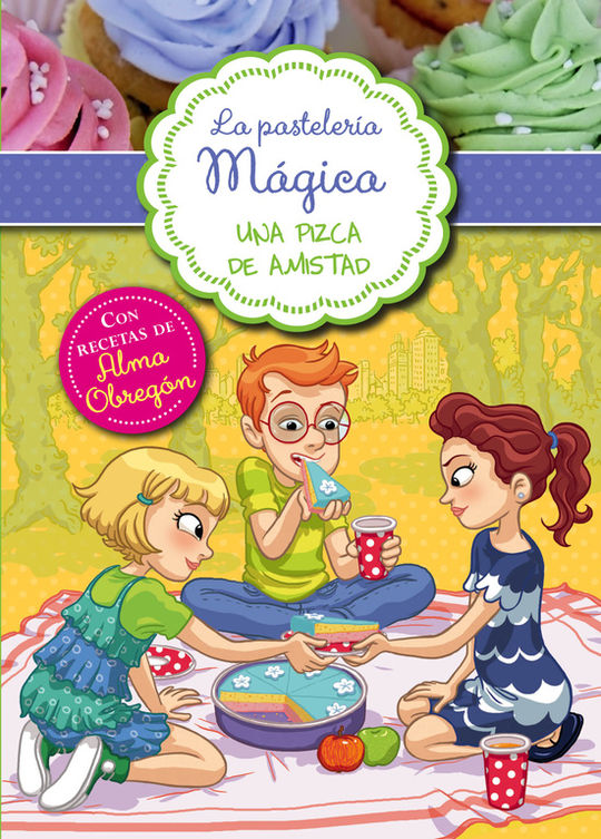 UNA PIZCA DE AMISTAD (SERIE LA PASTELER�A M�GICA 3)