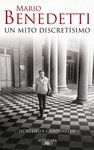 MARIO BENEDETTI, UN MITO DISCRETSIMO