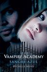 VAMPIRE ACADEMY 2. SANGRE AZUL