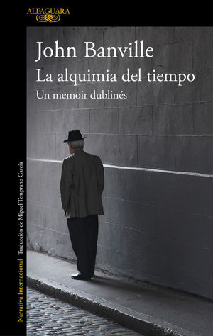 LA ALQUIMIA DEL TIEMPO. UN MEMOIR DUBLIN