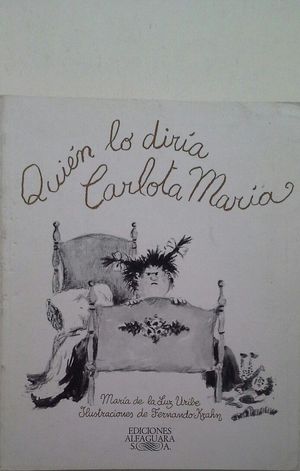 QUI�N LO DIR�A CARLOTA MAR�A