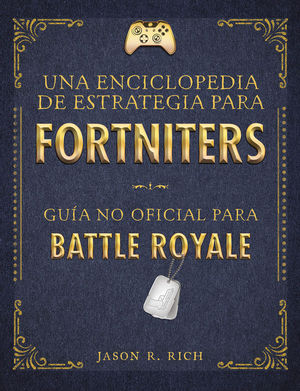 ENCICLOPEDIA DE ESTRATEGIA PARA FORTNITERS