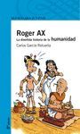 ROGER AX.LA DIVERTIDA HISTORIA DE LA HUMANIDAD