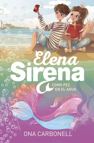 ELENA SIRENA 3: COMO PEZ EN EL AGUA