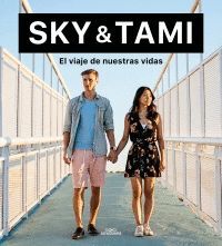 SKY & TAMI: EL VIAJE DE NUESTRAS VIDAS