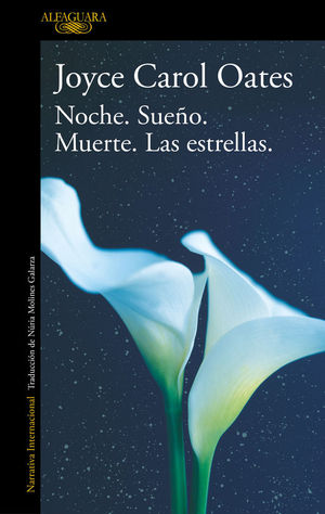 NOCHE. SUEO. MUERTE. LAS ESTRELLAS