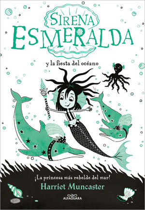 LA SIRENA ESMERALDA 1: SIRENA ESMERALDA Y LA FIESTA DEL OCANO