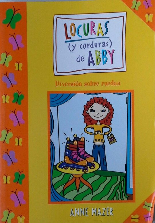 DIVERSION SOBRE RUEDAS   LOCURAS Y CORDURAS DE ABBY