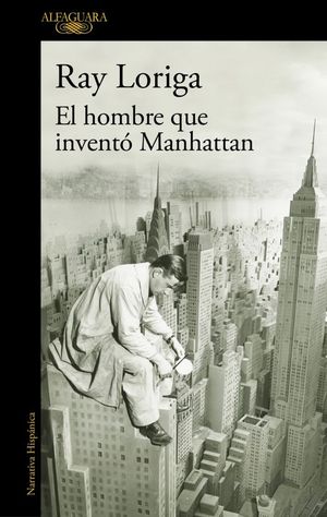 EL HOMBRE QUE INVENTO MANHATTAN