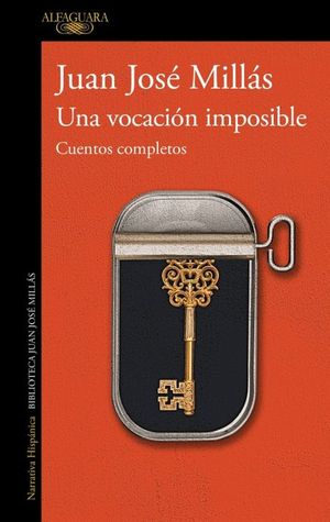 UNA VOCACION IMPOSIBLE. CUENTOS COMPLETOS