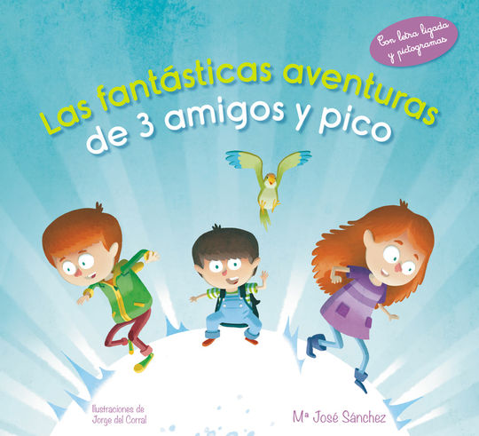 LAS FANTSTICAS AVENTURAS DE 3 AMIGOS Y PICO