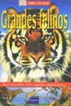 ABRE LOS OJOS: GRANDES FELINOS