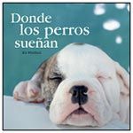 DONDE LOS PERROS SUE�AN