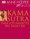 KAMA SUTRA PARA LOS AMANTES DEL SIGLO XXI