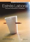ESTRES LABORAL. GUIA PARA EMPRESARIOS Y EMPLEADOS