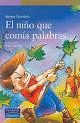 CA(MO)29. EL NI�O QUE COMIA PALABRAS (A PARTIR DE