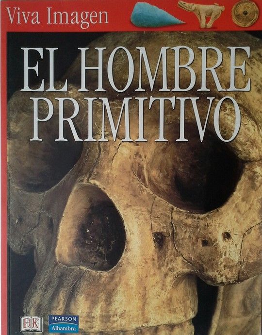 VIVA IMAGEN. EL HOMBRE PRIMITIVO