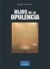 HIJOS DE LA OPULENCIA