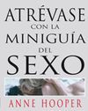 ATR�VASE CON LA MINI GU�A DEL SEXO