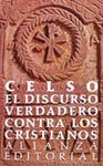 EL DISCURSO VERDADERO CONTRA LOS CRISTIANOS
