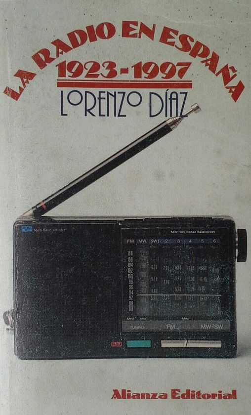 LA RADIO EN ESPA�A 1923-1997