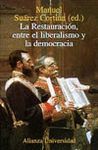 RESTAURACION,ENTRE EL LIBERALISMO Y LA DEMOCRACIA,LA