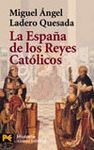 ESPA�A DE LOS REYES CATOLICOS, LA