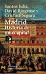 MADRID:HISTORIA DE UNA CAPITAL