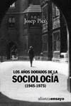 A�OS DORADOS DE LA SOCIOLOGIA (194-1975)