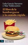 LIBRO DE LA HAMBURGUESA Y LA COMIDA RAPIDA, EL