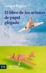 LIBRO DE LOS AVIONES DE PAPEL PLEGADO,EL