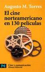 CINE NORTEAMERICANO EN 130 PELICULAS, EL (NUEVA EDICION)