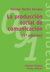 PRODUCCION SOCIAL DE COMUNICACION,LA