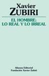 EL HOMBRE: LO REAL Y LO IRREAL