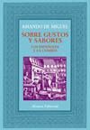 SOBRE GUSTOS Y SABORES: LOS ESPA�OLES Y LA COMIDA
