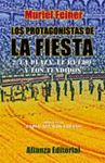 LOS PROTAGONISTAS DE LA FIESTA