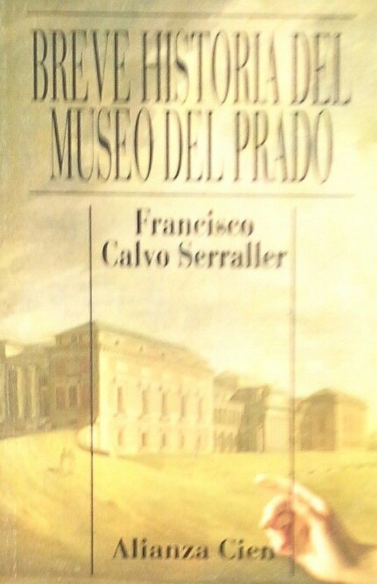 BREVE HISTORIA DEL MUSEO DEL PRADO