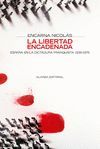 LA LIBERTAD ENCADENADA