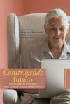 CONSTRUYENDO EL FUTURO