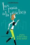 LUX PASA A LA PR�CTICA