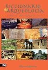 DICCIONARIO DE ARQUEOLOGIA