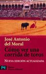 C�MO VER UNA CORRIDA DE TOROS