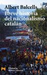 BREVE HISTORIA DEL NACIONALISMO CATALAN