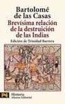 BREV�SIMA RELACI�N DE LA DESTRUICI�N DE LAS INDIAS