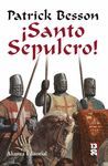 �SANTO SEPULCRO!
