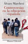 CONTROVERSIAS EN LA EDUCACION ESPA�OLA