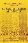 SANTO TEMOR AL DEFICIT, EL